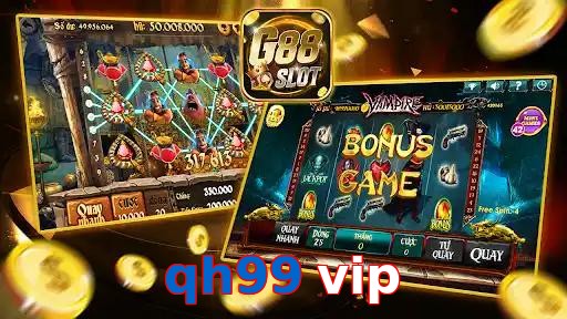 qh99 vip